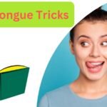Trixie Tongue Tricks: Unleashing the Power of Your Tongue