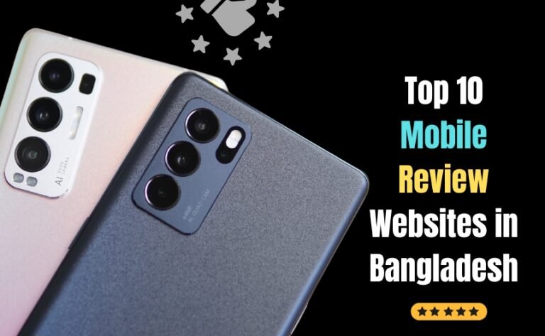 Top 10 Mobile Review Websites in Bangladesh