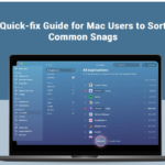 Quick-fix Guide for Mac Users to Sort Common Snags