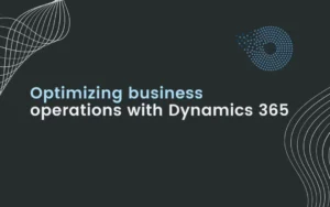 Comprehensive Guide to Optimizing Data Workflows in Microsoft Dynamics 365