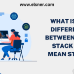 What is the Difference Between the MERN Stack and MEAN Stack?