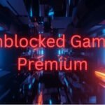 Discover the Best of Unblocked Games Premium