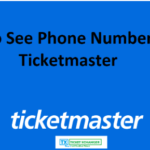 How to See Phone Number on Ticketmaster ?