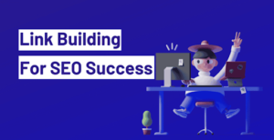 How Does Link Building Impact Your SEO Success?