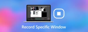 Record Full Screen or Specific Window With Voiceover Easily Using Best Tools